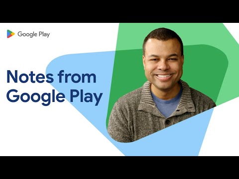 Notes from Google Play 2025: Build successful apps and games